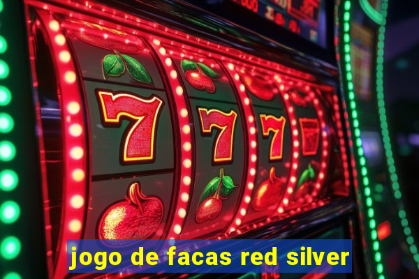jogo de facas red silver
